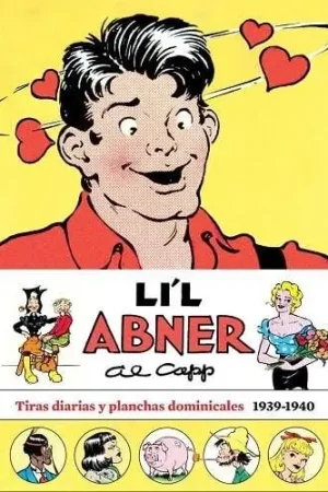 LI‘L ABNER 03 TIRAS DIARIAS Y PLANCHAS DOMINICALES 1939-1940 Precio De Fábrica