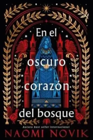 EN EL OSCURO CORAZÓN DEL BOSQUE (Novela) Disponible Ahora