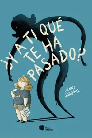 ¿Y A TI QUÉ TE HA PASADO? (2ª Edición) Novedad