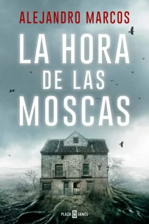 Alta Calidad LA HORA DE LAS MOSCAS (Novela)