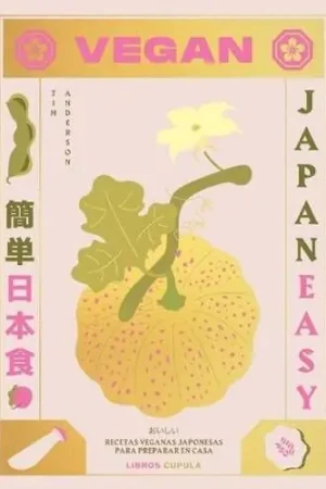 Oferta Limitada VEGAN JAPANEASY RECETAS VEGANAS JAPONESAS PARA PREPARAR EN CASA