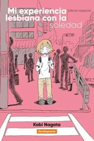 Entrega Rápida MI EXPERIENCIA LESBIANA CON LA SOLEDAD (Edición especial)
