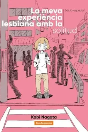 LA MEVA EXPERIÈNCIA LESBIANA AMB LA SOLITUD (Edició especial) (Edició en català) Solo Hoy