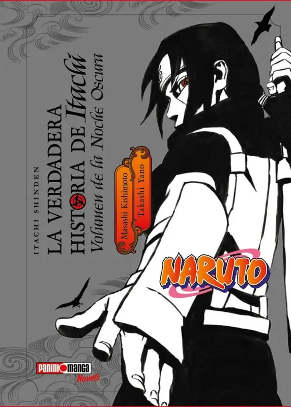Última Oportunidad Naruto La Verdadera Historia De Itachi Volumen De La Noche Oscura