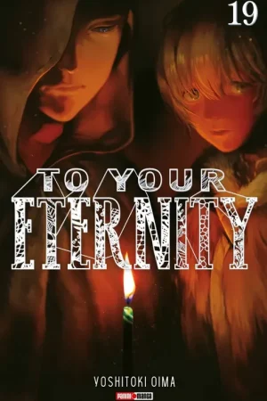 TO YOUR ETERNITY N.19 Promoción Exclusiva