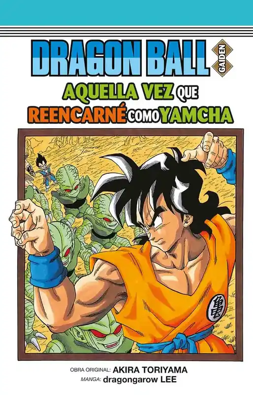 Dragon Ball Gaiden Aquella Vez Que Reencarné Como Yamcha Devolución Gratuita
