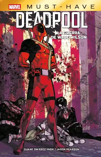 Deadpool La Guerra De Wade Wilson (Marvel Must Have) Precio Reducido
