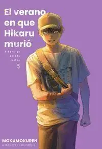 EL VERANO EN QUE HIKARU MURIÓ 05 Imprescindible (Must-Have)