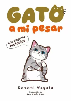 Bestseller GATO A MI PESAR -LAS MEJORES HISTORIAS-