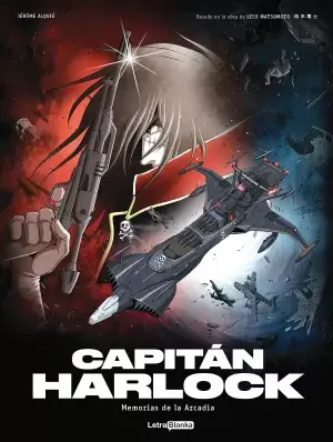 CAPITÁN HARLOCK MEMORIAS DE LA ARCADIA 02 Oferta Flash