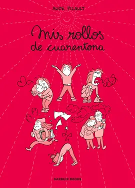 Disponible Ahora MIS ROLLOS DE CUARENTONA