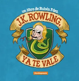 J K ROWLING YA TE VALE Promoción Exclusiva