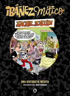 IBAÑEZ MITICO 01 HACHIS ... SALUD Alta Calidad