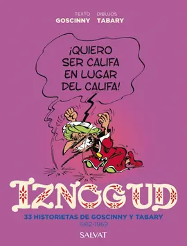 IZNOGUD 33 HISTORIETAS DE GOSCINNY Y TABARY 1962-1969 Ocasión Especial