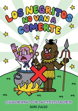 Últimas Unidades NEGRITOS NO VAN A COMERTE LOS