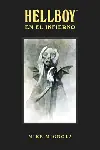 Última Versión HELLBOY EN EL INFIERNO EDICION INTEGRAL