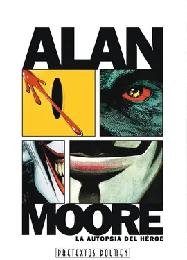 Compra Ahora ALAN MOORE LA AUTOPSIA DEL HEROE