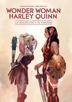 WONDER WOMAN HARLEY QUINN LA BENDICION Y EL CASTIGO Liquidación