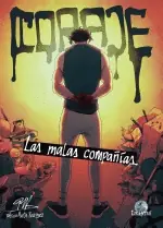 CORAJE. LAS MALAS COMPAÑÍAS Gran Oferta