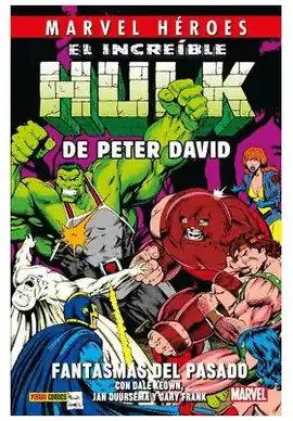 Promoción INCREIBLE HULK DE PETER DAVID EL N 04 FANTASMAS DEL PASADO