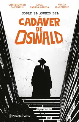 SOBRE EL ASUNTO DEL CADAVER DE OSWALD Súper Precio