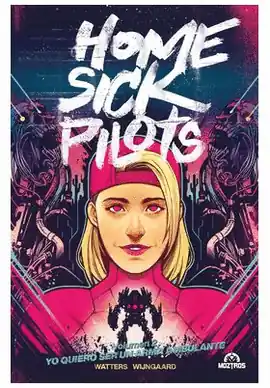 HOME SICK PILOTS N 02 YO QUIERO SER UN ARMA AMBULANTE Última Oportunidad