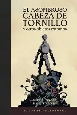 ASOMBROSO CABEZA DE TRONILLO EL Y OTROS OBJETOS EXTRAÑOS (EDICIÓN DEL 20 ANIVERS Económico