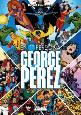 EN PRIMERA PERSONA GEORGE PEREZ Última Oportunidad
