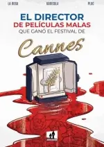Última Oportunidad DIRECTOR DE PELICULAS MALAS QUE GANO EL FESTIVAL DE CANNES EL