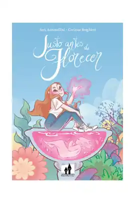 JUSTO ANTES DE FLORECER No Te Lo Pierdas