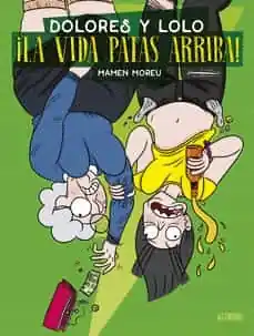 Oferta DOLORES Y LOLO 3 LA VIDA PATAS ARRIBA