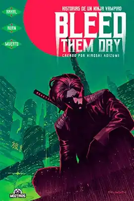 BLEED THEM DRY HISTORIAS DE UN NINJA VAMPIRO Precio Bajo