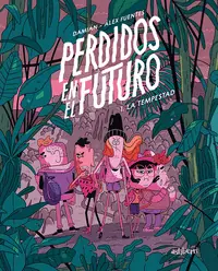 PERDIDOS EN EL FUTURO 1 LA TEMPESTAD Compra Ahora
