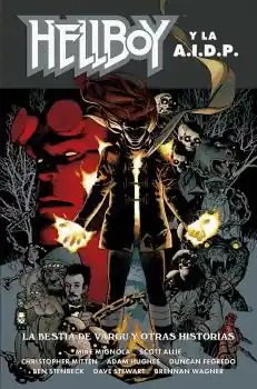 Última Oportunidad HELLBOY N 25 HELLBOY Y LA AIDP LA BESTIA DE VARGU