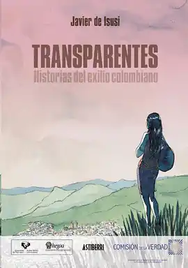 TRANSPARENTES HISTORIAS DEL EXILIO COLOMBIANO Económico