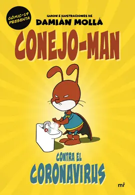 CONEJO MAN CONTRA EL CORONAVIRUS Directo De Fábrica