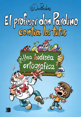 Rebajas PROFESOR DON PARDINO CONTRA LOS TITIS