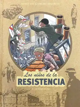 NIÑOS DE LA RESISTENCIA 6. DESOBEDECER LOS Ocasión Especial