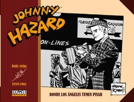 JOHNNY HAZARD 1959 1961 Solo Por Tiempo Limitado