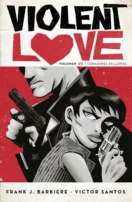 VIOLENT LOVE N 02 CORAZONES EN LLAMAS Promoción Exclusiva
