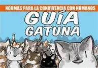 GUIA GATUNA NORMAS PARA LA CONVIVENCIA CON HUMANOS Mejor Precio