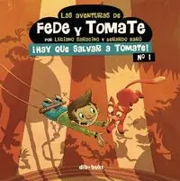AVENTURAS DE FEDE Y TOMATE N 01 LAS Precio Económico