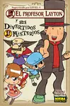PROFESOR LAYTON Y SUS DIVERTIDOS MISTERIOS 4 EL Novedad