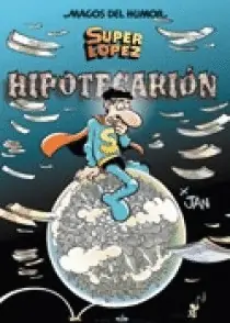 MAGOS DE HUMOR SUPERLOPEZ 117 HYPOTECARION Últimas Unidades