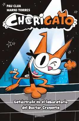 Imprescindible (Must-Have) CHORIGATO N 01 GATASTROFE EN EL LABORATORIO DEL DOCTOR CROQUETA