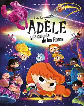 Súper Precio TERRIBLE ADELE Y LA GALAXIA DE LOS RAROS