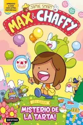 Disponible Ahora MAX & CHAFFY N 02 EL GRAN MISTERIO DE LA TARTA