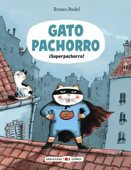 GATO PACHORRO SUPERPACHORRO Oferta Limitada
