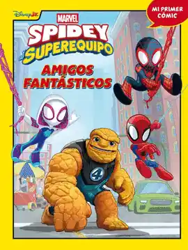 SPIDEY Y SU SUPEREQUIPO AMIGOS FANTASTICOS Marca Reconocida