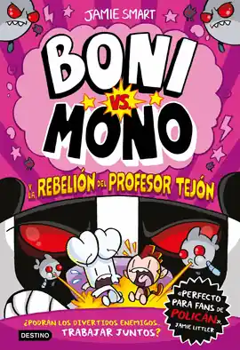 Entrega Rápida BONI VS MONO 05 Y LA REBELION DEL PROFESOR TEJON